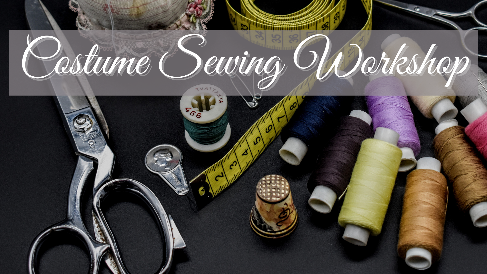 Costume Sewing Workshop